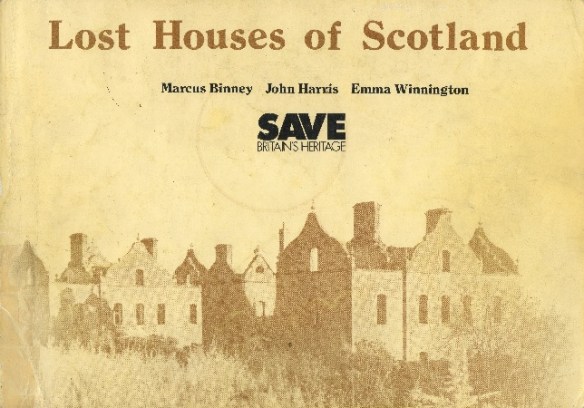 Lost Houses of Scotland
